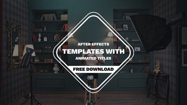 After Effects Templates with Animated Titles in 4K Free Download for Tutorials